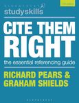 Cite Them Right: The Essential Referencing Guide (Bloomsbury Study Skills)