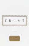 Frost: Poems: Edited by John Hollander