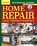 Ultimate Guide to Home Repair and Improvement, 3rd Updated Edition: Proven Money-Saving Projects; 3,400 Photos & Illustrations