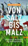 Von Salz bis Malz: 33 Orte der Münchner Wirtschafts- und Genussgeschichte