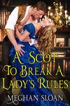 A Scot to Break a Lady's Rules: A Historical Regency Romance Book (Lust and Longing of the Ton)