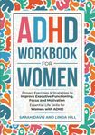 ADHD Workbook for Women: Proven Exercises & Strategies to Improve Executive Functioning, Focus and Motivation. Essential Life Skills for Women with ADHD