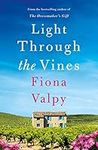 Light Through the Vines (Escape to France)