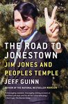 The Road to Jonestown: Jim Jones an