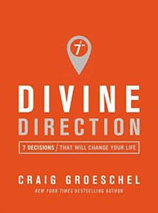 Divine Direction: 7 Decisions That Will Change Your Life
