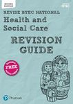 Pearson REVISE BTEC National Health and Social Care Revision Guide inc online edition - for 2025 exams