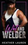 Wet and Welder: Good With His Hands: Season 2