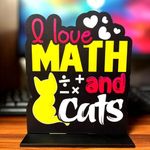 CVANU I Love Math and Cats Quote Printed Wooden Showpiece Item for Table Decor (7inchX6inch)_S156