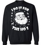 Awkward Styles I Do It for The Hos Ugly Christmas Sweater - Holiday Season Sweatshirt For Fun Lovers, Black, Large