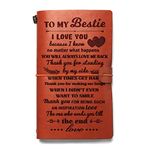 Friendship Gifts to My Bestie Writing Journal Notebook Inspirational Quote Sayings Travel Leather Journal Embossed Diary Birthday Graduation Xmas Best Friend Gift