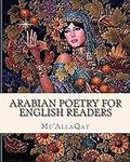 Arabian Poetry for English Readers