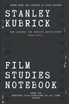 Stanley Kubrick Film Studies Notebook: The Journal for Serious Movie Buffs