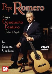 Pepe Romero Plays Concierto Festivo by Ernesto Cordero