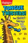 Tongue Twisters!: The Trickiest, Twistiest Joke Book Ever!