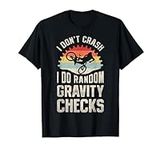 I Don't Crash I Do Random Gravity C