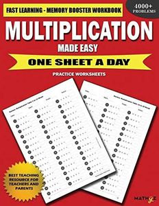 Multiplication Made Easy: Fast Learning - Memory Booster Workbook One Sheet A Day Practice Worksheets