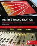 Keith's Radio Station: Broadcast, Internet, and Satellite: Broadcasting, Podcasting, and Streaming