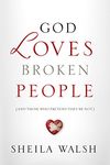 God Loves Broken People