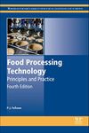 Food Processing Technology: Principles and Practice (Woodhead Publishing Series in Food Science, Technology and Nutrition)