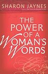 The Power of a Woman's Words