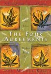 The Four Agreements: A Practical Gu