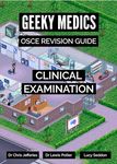 Geeky Medics OSCE Revision Guide | Clinical Examination Book