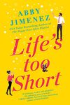 Life's Too Short (The Friend Zone Book 3)