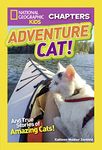 National Geographic Kids Chapters: Adventure Cat!: And True Stories of Adventure Cats!