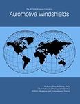 The 2023-2028 World Outlook for Automotive Windshields