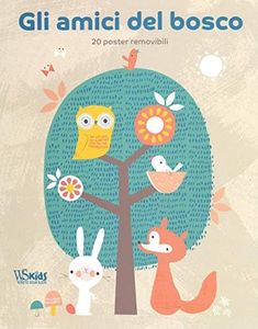Gli amici del bosco (20 poster removibili)