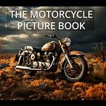 The Motorcycle Picture Book: Amazin