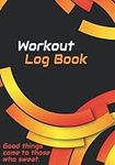 Workout Log Book: Record Up to 20 Exercises Per Workout, exercise log book, training log, weightlifting log, gym training log book