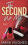 The Second We Met: An enemies-to-lo