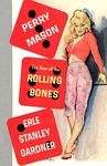 The Case of the Rolling Bones (Perry Mason Series Book 15)