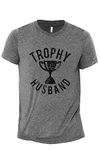 Trophy Husband Graphic Tee, Funny Sayings for Hubby Dads Groom Idea Mens Modern Fit Crew Neck T-Shirt, Heather Grey, 3X-Large