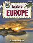 Explore Europe (Explore the Contine