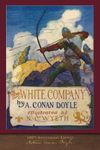 The White Company (100th Anniversary Edition): Illustrated by N. C. Wyeth