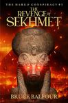 The Revenge of Sekhmet: Book 3 of The Harem Conspiracy, A Novel of Ancient Egypt (Middle Eastern history, Pharaohs, Ramesses, historical fiction)