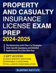 Property and Casualty Insurance License Exam Prep: The Masterclass with Clear-Cut Strategies, State-Specific Questions, and Detailed Explanations for a One-Shot Pass - Updated Monthly