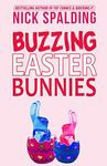 Buzzing Easter Bunnies: A Laugh Out Loud Comedy Sequel