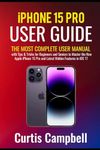 iPhone 15 Pro User Guide: The Most 