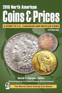 2018 North American Coins & Prices: A Guide to U.S., Canadian and Mexican Coins