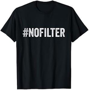 Hashtag No Filter Social Media Photo Trending #nofilter T-Shirt