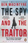 The Spy and the Traitor: An incredi