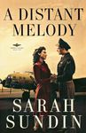 A Distant Melody (Wings of Glory, Book One): A Novel: 1