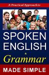 SPOKEN ENGLISH and Grammar: A Self learning book made simple for all