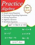 Practice Algebra | Simple Linear Equations | Factoring & Expanding | Solving Inequalities | Algebraic Identities | Quadratic Equations | With Answer Key