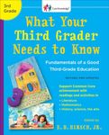 What Your Third Grader Needs to Know (Revised and Updated): Fundamentals of a Good Third-Grade Education (The Core Knowledge Series)