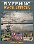 Fly Fishing Evolution: Advanced Str
