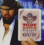 TOBY KEITH - BULLETS IN THE GUN